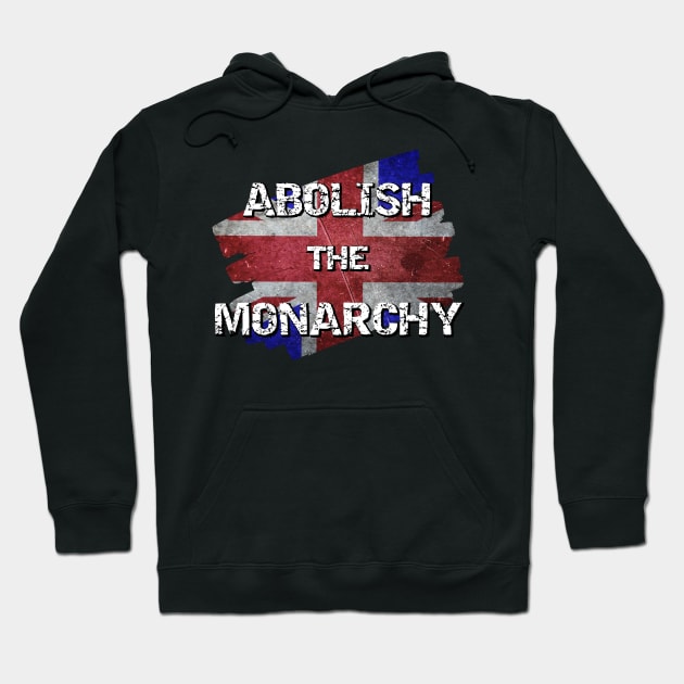 Distressed UK flag - Abolish the Monarchy Hoodie by Try It